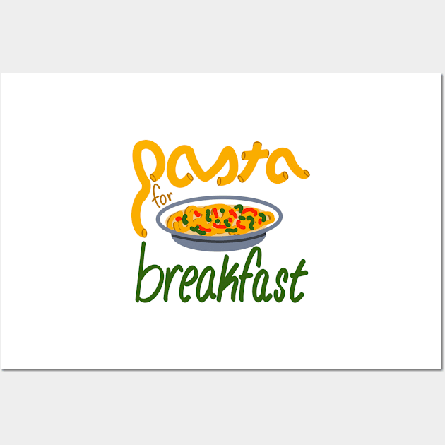 Pasta for Breakfast Wall Art by fionatgray